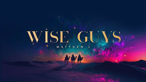 Wise Guys // Calvary Chapel Tri-Cities