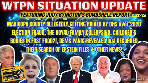 WTPN SITUATION UPDATE FEATURING RESTORED REPUBLIC 2/13/26