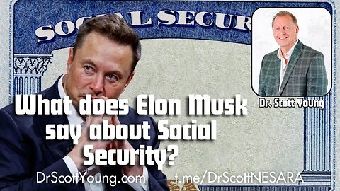 What does Elon Musk say about Social Security?