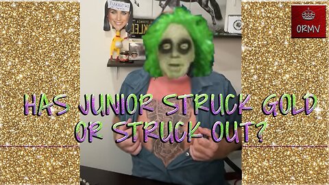 Has Junior Struck Gold or Struck Out?
