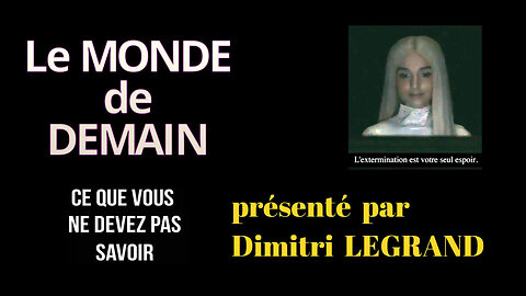 Le Monde dans 5 ans tel qu'analysé par Dimitri LEGRAND ... (Hd 1080)