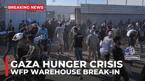 Gaza hunger crisis_ Two dead after people break into WFP warehouse in search of food