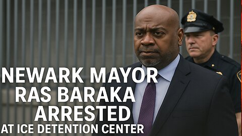 Newark Mayor Ras Baraka Arrested at ICE Detention Center | Shocking Incident Explained | NewsDrift