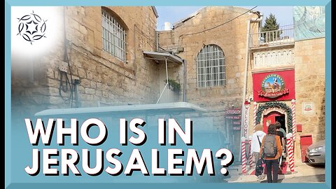 Who is in Jerusalem?