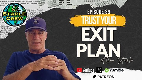 Trust Your Exit Plan: Thirty - Nineth Episode