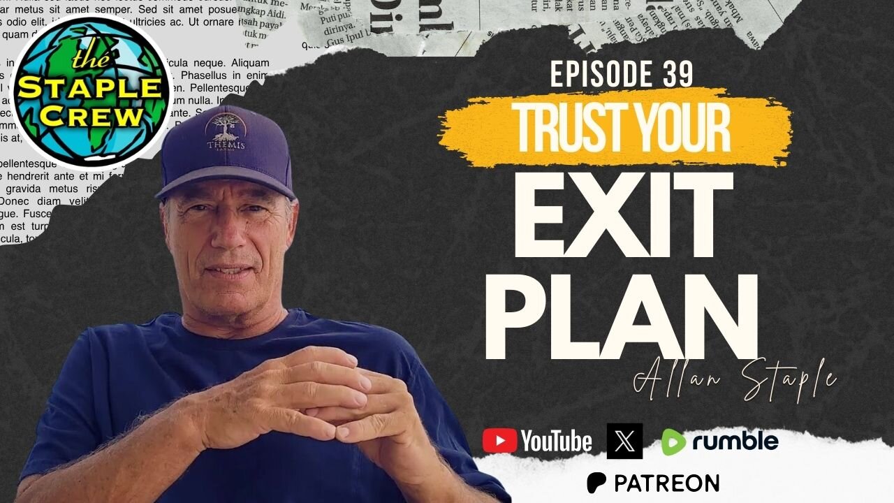 Trust Your Exit Plan: Thirty - Nineth Episode