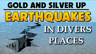 Gold and Silver Up, Earthquakes in Divers Places 12/25/2025