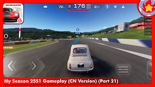 My Season 25S1 Gameplay (CN Version) (Part 21) | Racing Master