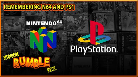 N64 vs PS1: Why Do We Remember One More Fondly?