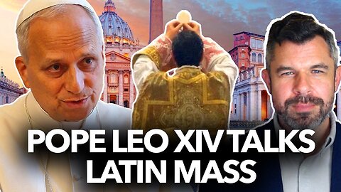Pope Leo interview on Latin Mass - Dr. Taylor Marshall