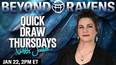 🪶Beyond Ravens with JANINE - JAN 22, 2026