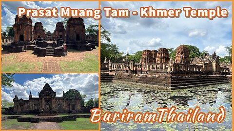 Prasat Muang Tam - 11th Century Khmer Temple “The Lower City” - Buriram Thailand 2025