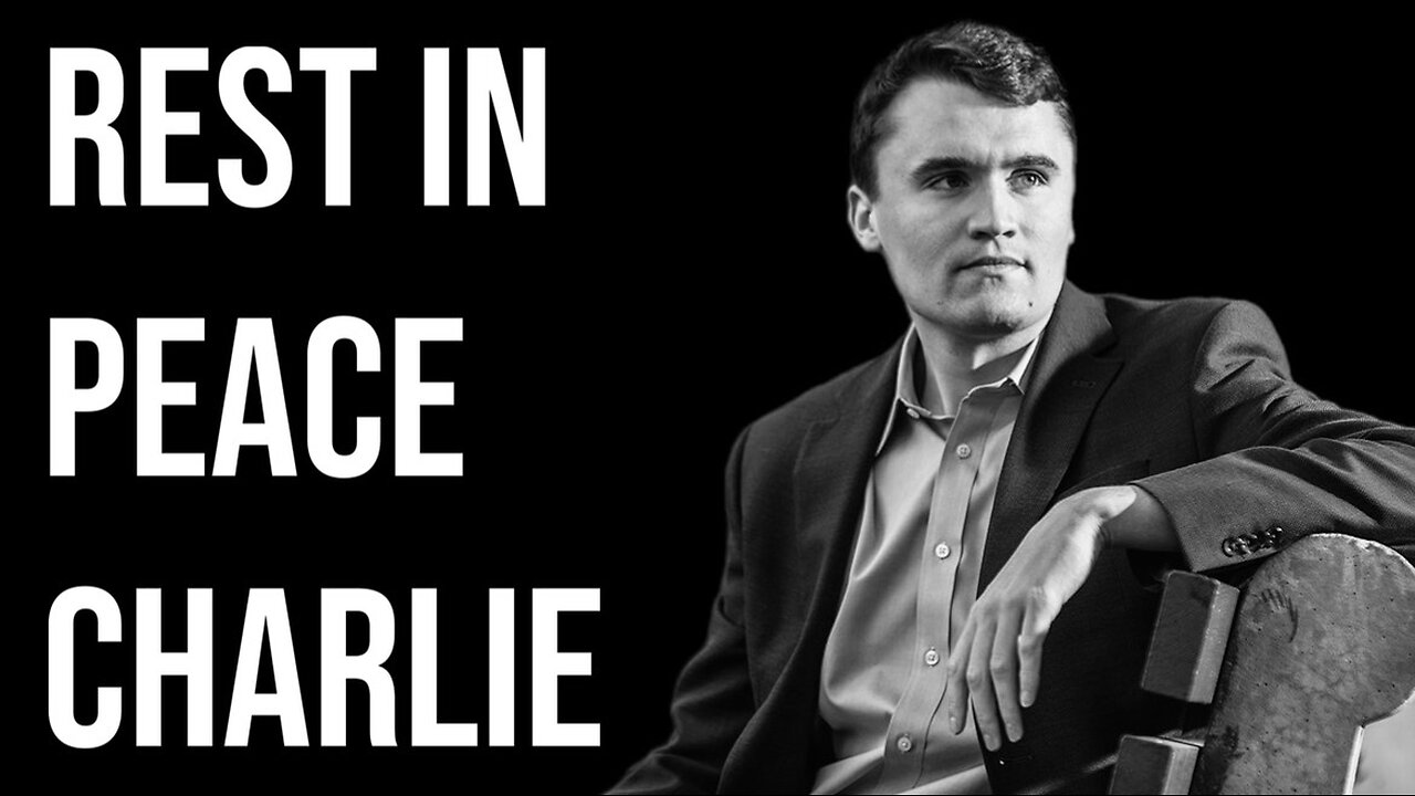 Rest In Peace Charlie Kirk