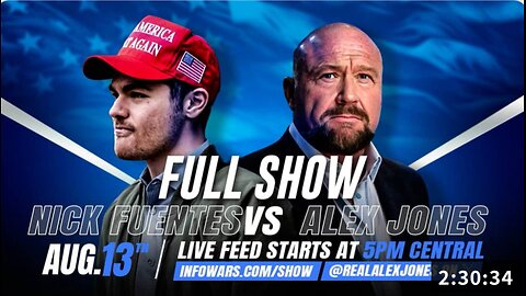 FULL SHOW: Nick Fuentes/Alex Jones Debate President Trump's Move To Put National Guard Troops On The Streets Of Washington DC!