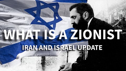 What Is A Zionist/ Iran And Israeli War Update 6/24/25