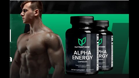 Nutrisphere Alpha Energy Review : Does It Really Boost Male Vitality Naturally