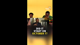 DID IT START ON OCTOBER 7?