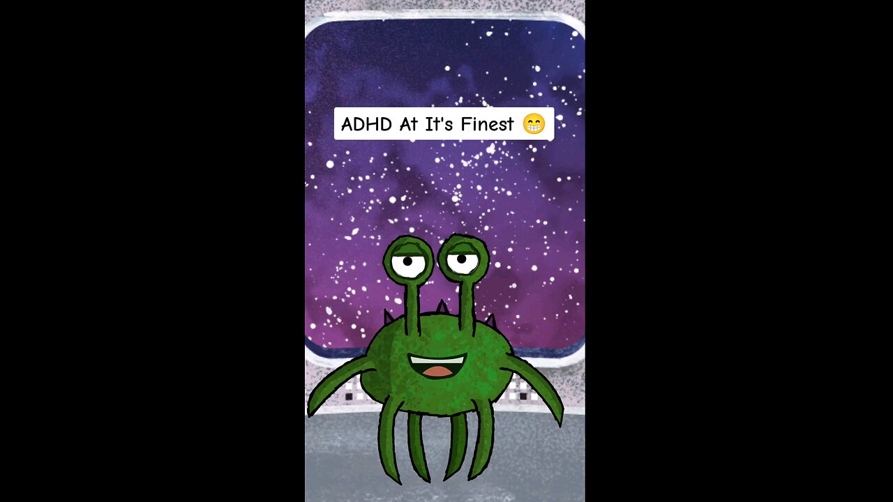 ADHD At It's Finest 😁