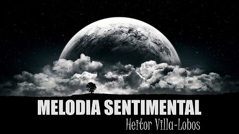 MARIA CRISTINA MEDEIROS - MELODIA SENTIMENTAL - HEITOR VILLA-LOBOS