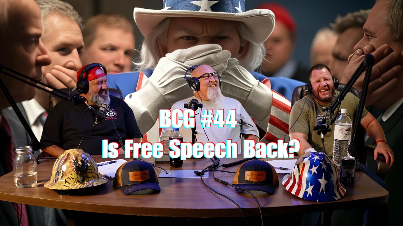 BCG#44 - Is Free Speech Back?