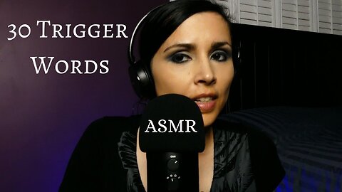 ASMR 30 Trigger Words in 3 Minutes (whispers)