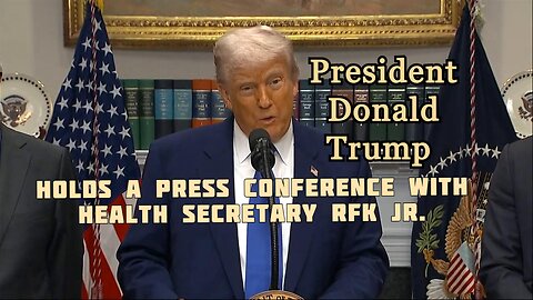 President Donald Trump holds press conference with Health Secretary RFK Jr. - May 12, 2025