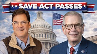 SAVE America Act Passes — What Happens Now? | with Tim Walberg