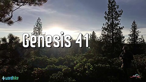Genesis 41, Bible Reading in Nature, BSB