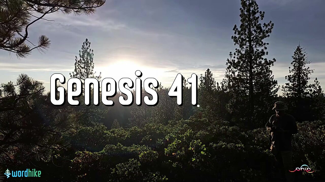 Genesis 41, Bible Reading in Nature, BSB