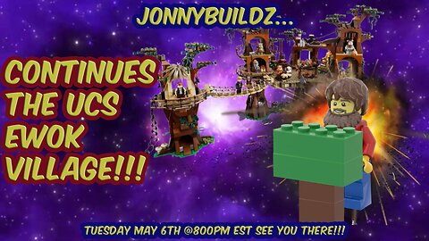 JonnyBuildz...The UCS Ewok Village!!! May the 4th Special!!! Leaks and Reviews!!! Episode 203