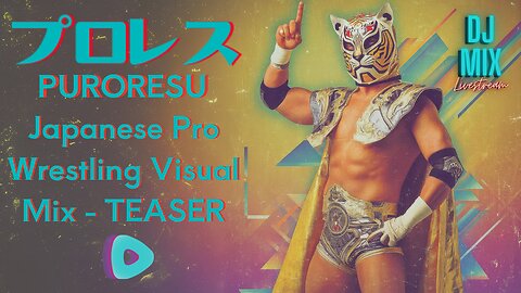 [TEASER] PURORESU - Japanese Professional Wrestling Visual Mix - Releases 5/9/2025