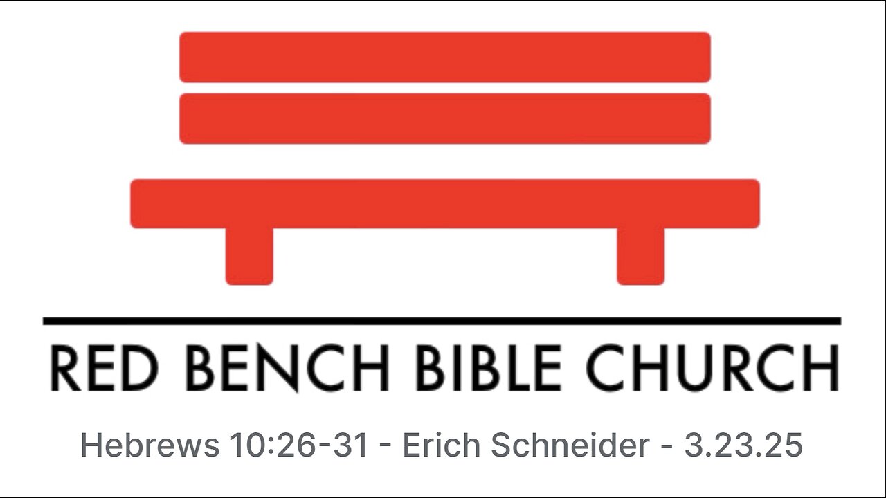 Hebrews 10:26-31 - A Terrifying Expectation of Judgment - 3.23.25
