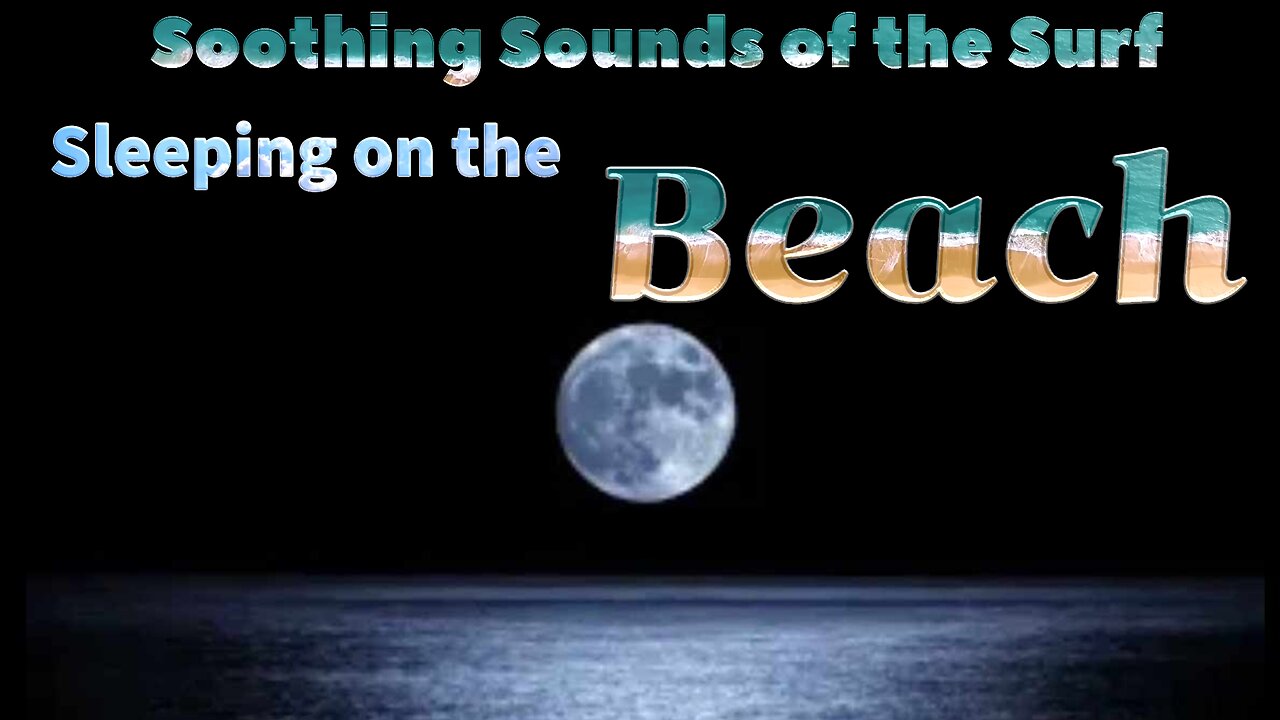 Sleeping on the Beach Falling Asleep to Soothing Sounds of Surf