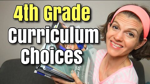 NEW Homeschool Curriculum Choices - 4th Grade