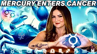 Mercury Enters Cancer 2025 | All 12 Signs