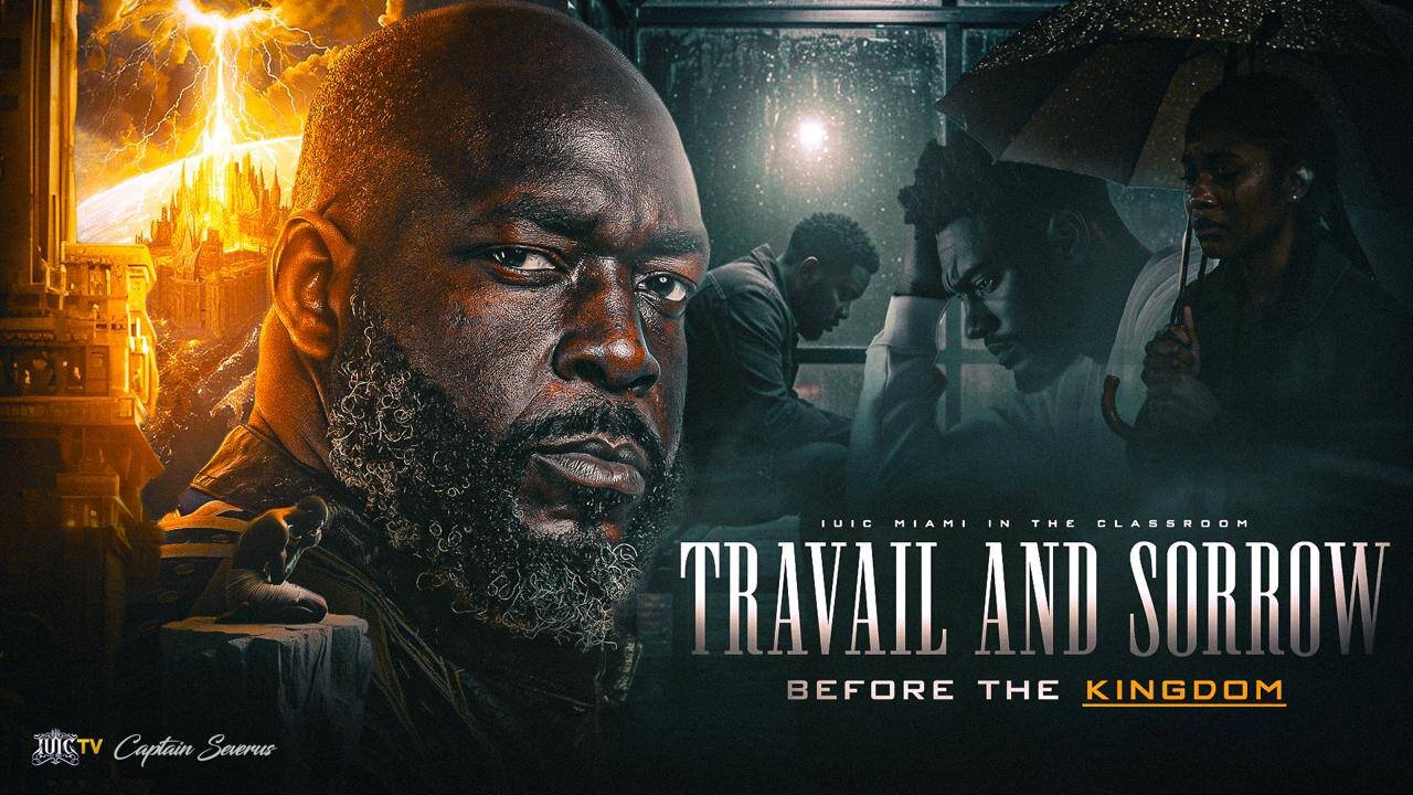 Travail and Sorrow Before the Kingdom || InTheClassroom