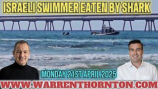ISRAELI SWIMMER EATEN BY SHARK. WITH WARRREN THORNTON
