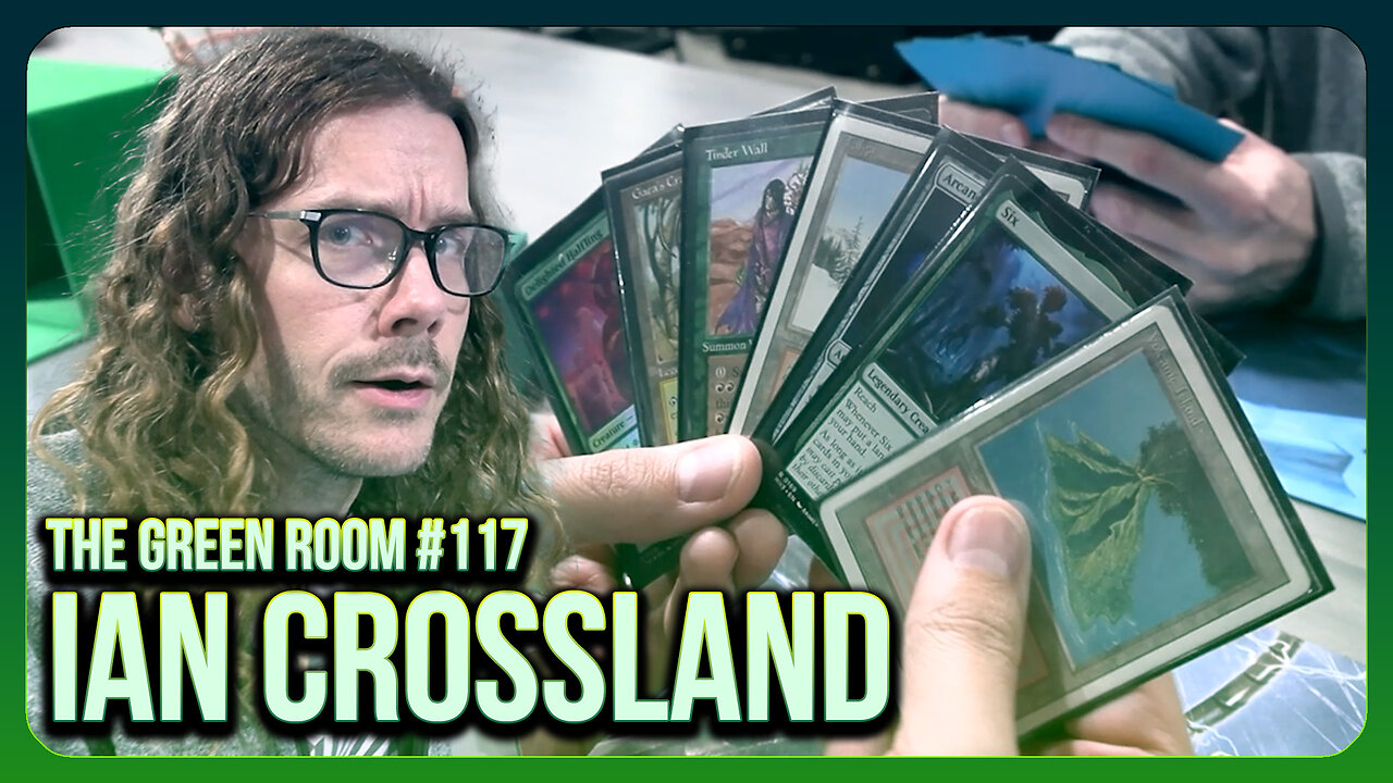 The Green Room #117 - Tim Pool BATTLES Ian Crossland In Magic the Gathering