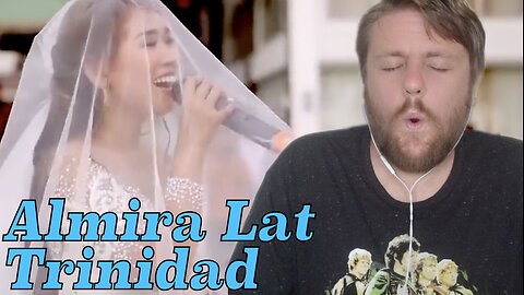 "True Love!" Almira Lat Trinidad - He Knows (Wedding) Reaction!