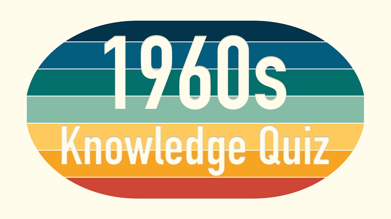 HARD Quiz About The 1960s