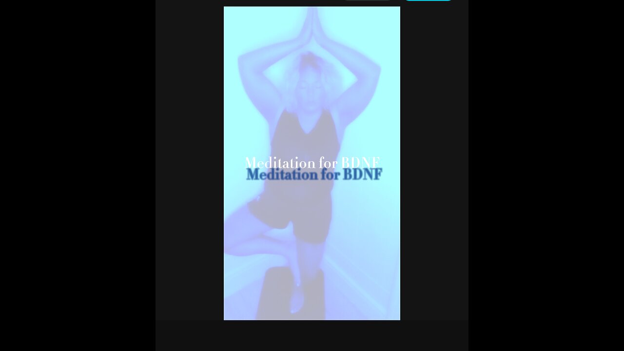 Meditation for BDNF