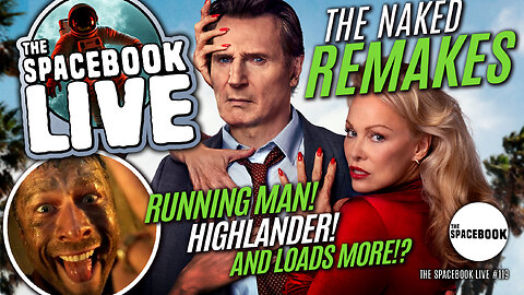 CAN NEW MOVIE REMAKES MEASURE UP? The Spacebook LIVE #119