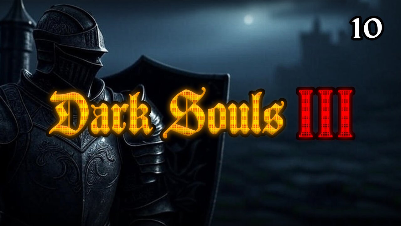 💢BEATING Dark Souls III TODAY!?!?💢