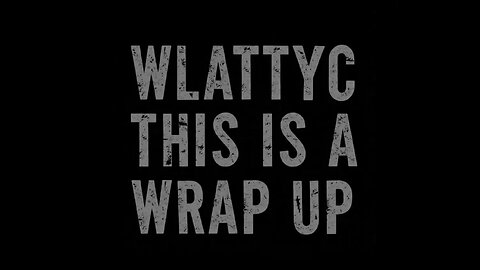 THIS IS A WRAP UP