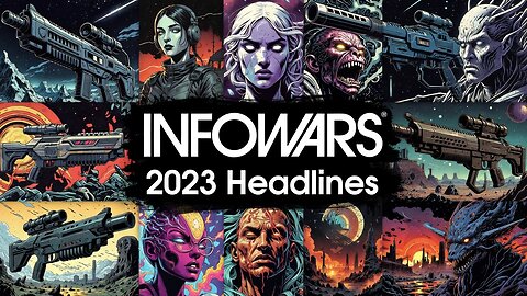 1 Headline a day - 2023 InfoWars
