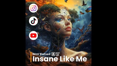 Insane Like Me