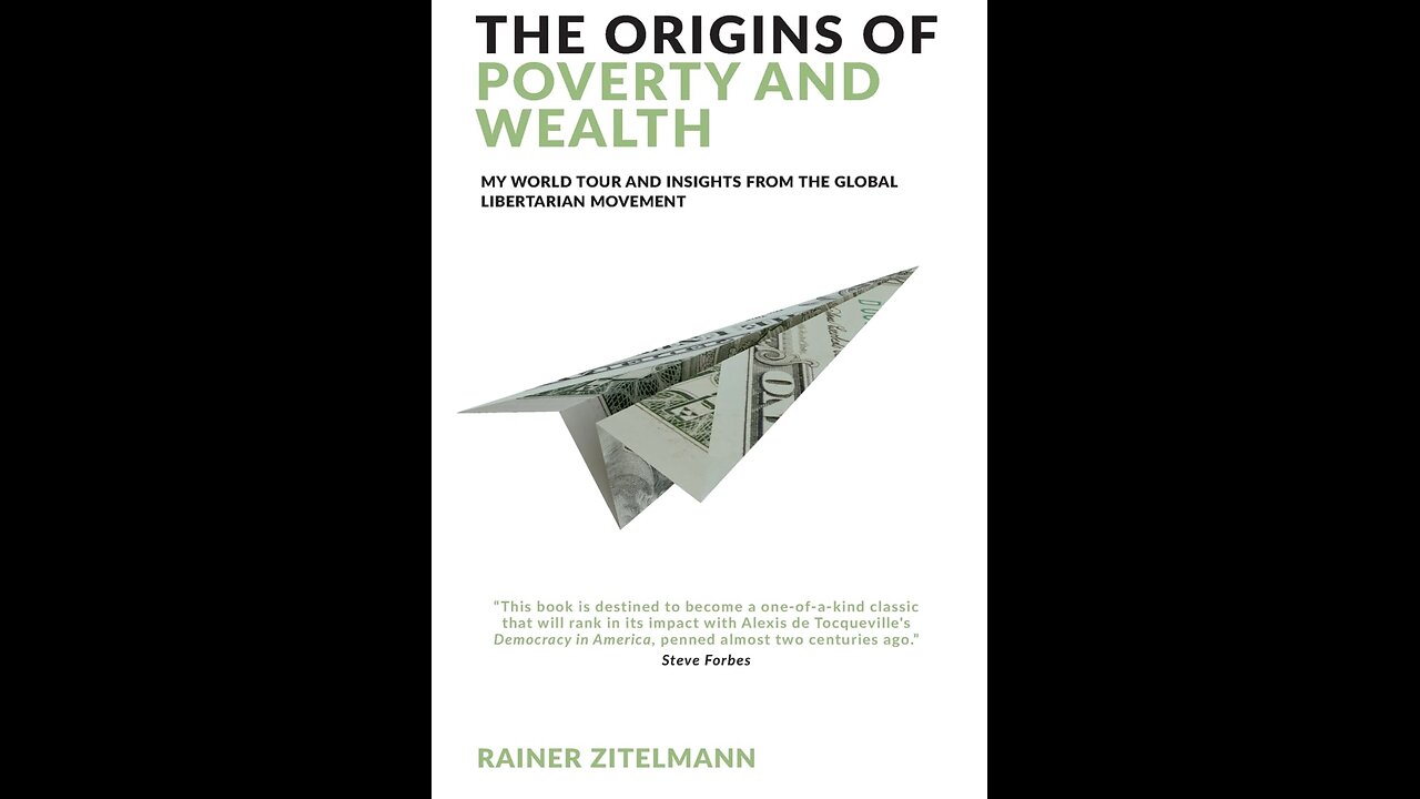 The Origins of Poverty and Wealth with Rainer Zitelmann.