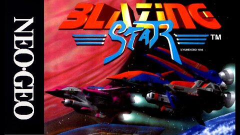 BLAZING STAR Intro (are whatever you call it on arcade games.)