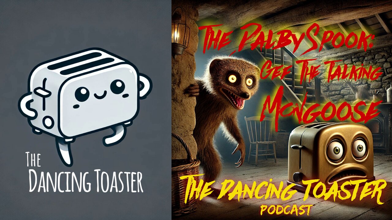 The Dancing Toaster Podcast Ep 20 Creatures and Cryptids- The Dalby Spook: Gef the Talking Mongoose