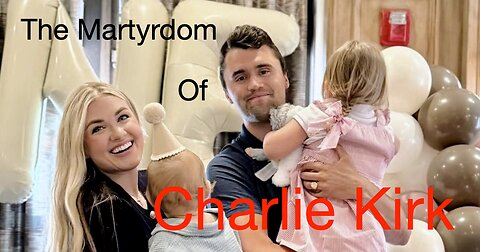 The Martyrdom of Charlie Kirk